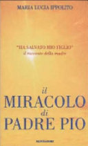 Copertina  Il miracolo di padre Pio