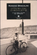Copertina  Otto milioni di biciclette : la vita degli italiani nel Ventennio