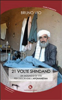 Copertina  21 volte Shindand : un mosaico di vite per descrivere l'Afghanistan