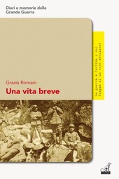 Copertina  Una vita breve : la guerra a Cortina e sul Grappa di Giorgio Romani, un eroe abruzzese