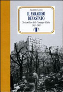 Copertina  Il paradiso devastato : storia militare della Campagna d'Italia, 1943-1945