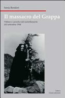 Copertina  Il Massacro del Grappa  Vittime e Carnefici del Rastrellamento (21-27 Settembre 1944)