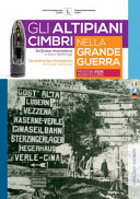 Copertina  Gli altipiani cimbri nella Grande guerra : [mostra 2016]